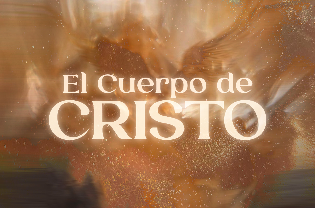 El Cuerpo de Cristo